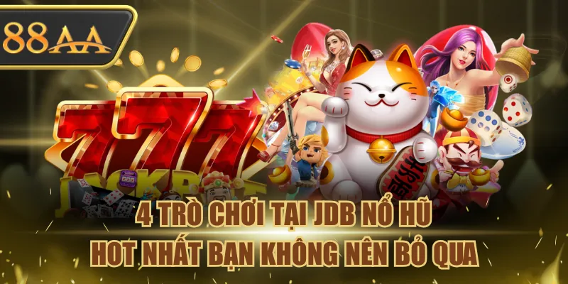 JDB Nổ Hũ